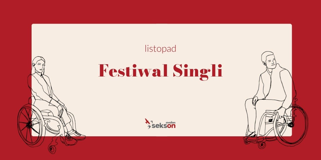 Jesteś singlem_ką? Weź udział w festiwalu organizowanym przez Fundację Avalon.