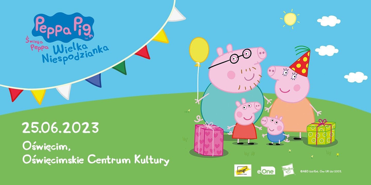 Świnka Peppa na żywo w Oświęcimiu – spektakl dla najmłodszych