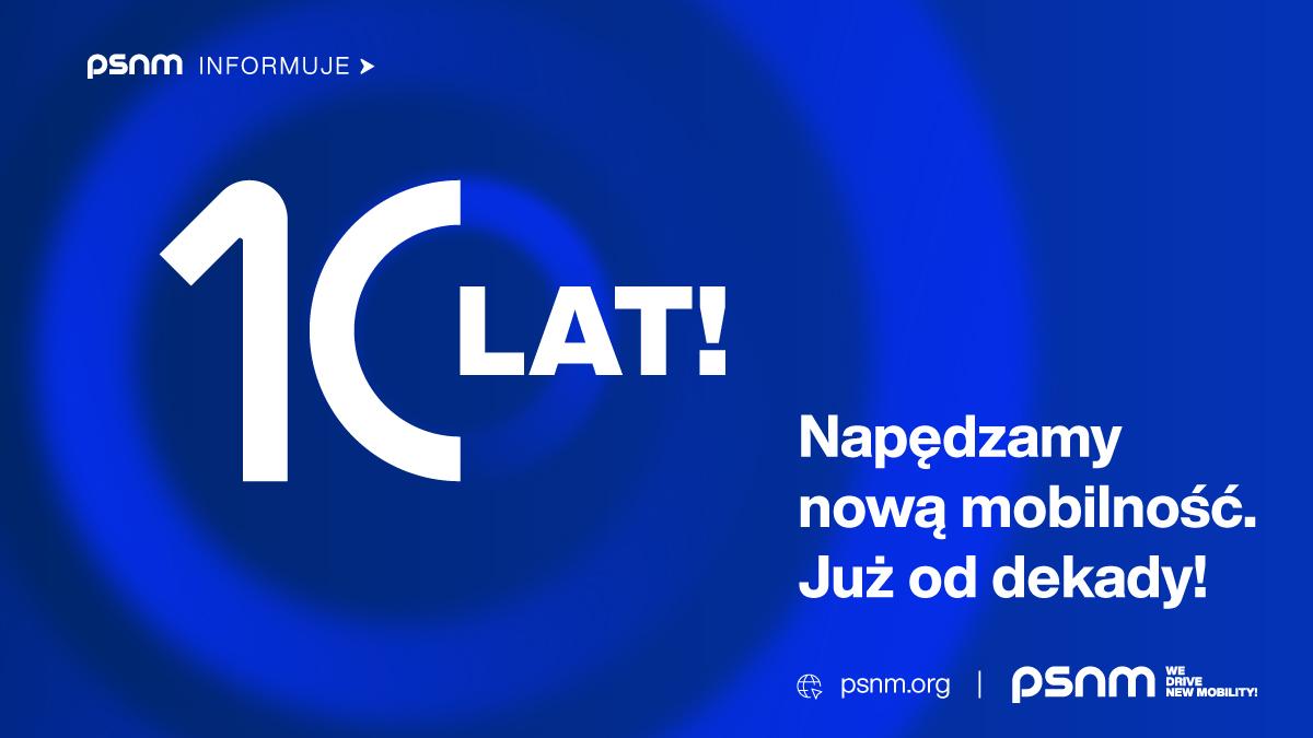10 lat PSNM - dekada, która zmieniła mobilność w Polsce i Europie