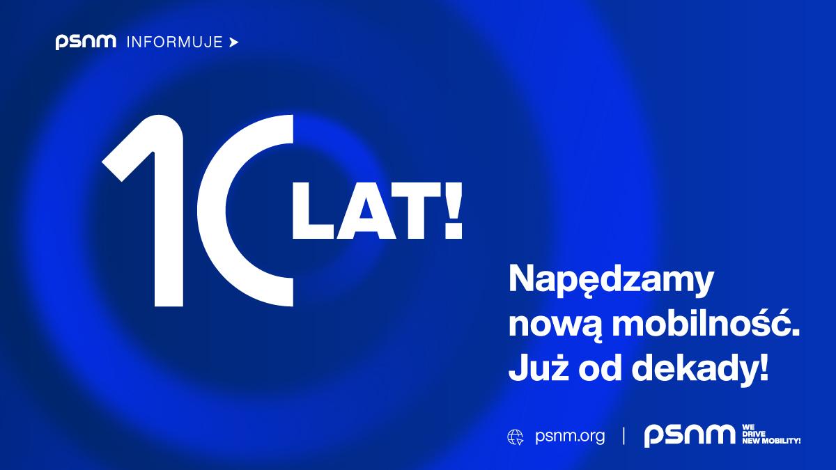 10 lat PSNM - dekada, która zmieniła mobilność w Polsce i Europie