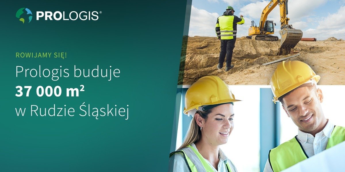 Kolejne 37 000 m2 powstaje w Prologis Park Ruda Śląska