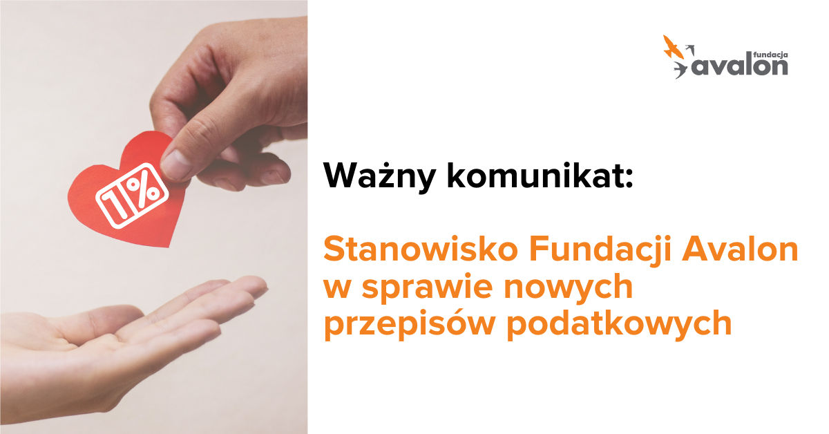 Komunikat - Fundacja Avalon zajeła stanowisko w sprawie nowych przepisów podatkowych