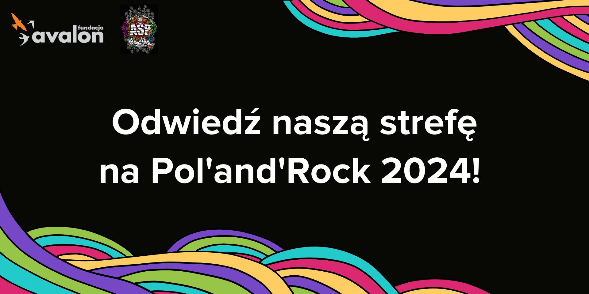 Festiwalowe lato w pełni - Fundacja Avalon obecna na Pol’and’Rock po raz szósty!