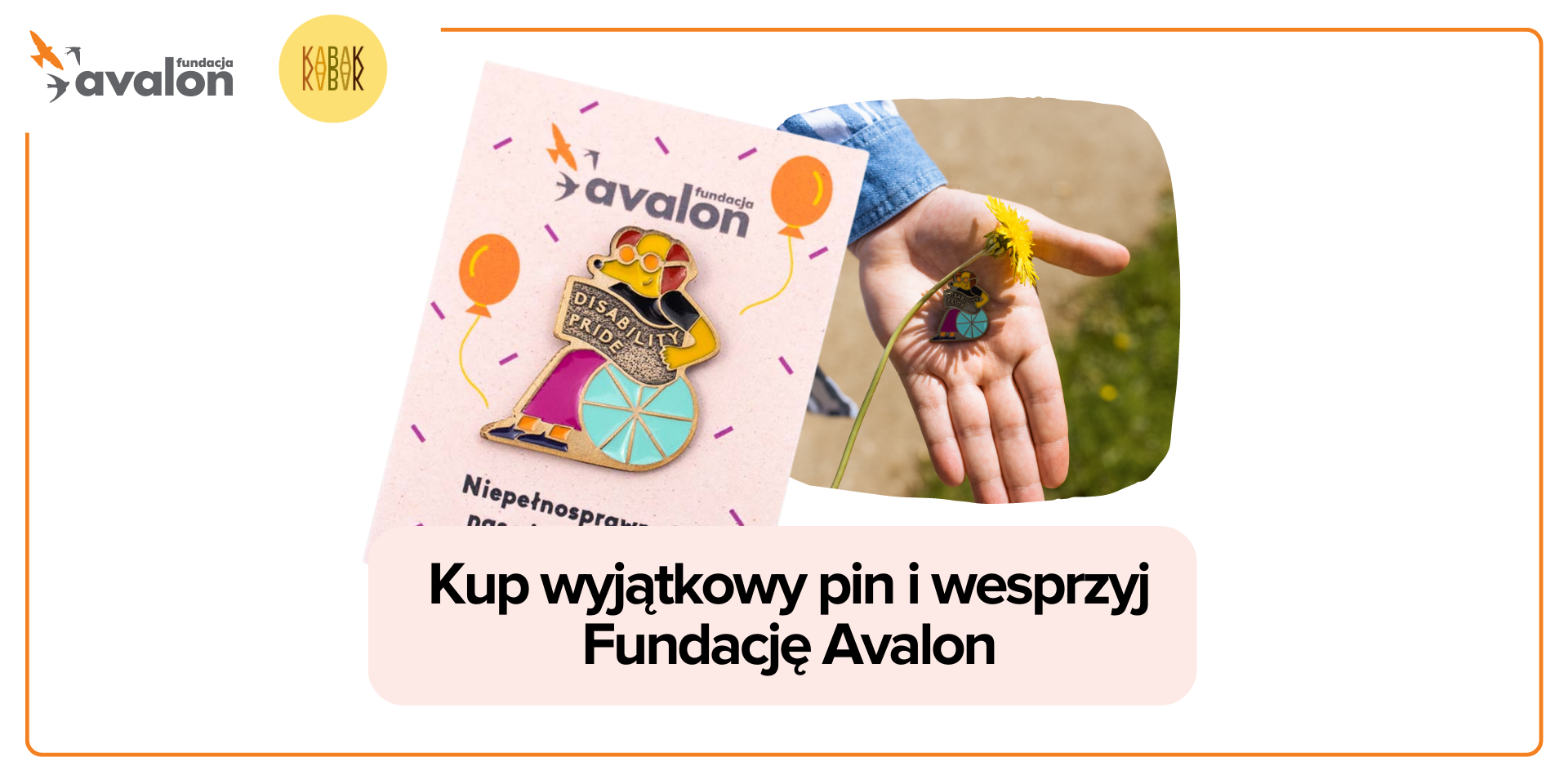 Fundacja Avalon i firma KABAK wspólnie zaprojektowali pin z misją!