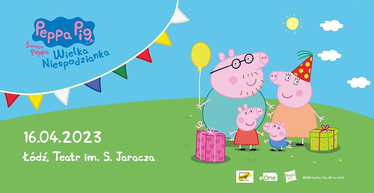 Świnka Peppa na żywo w Łodzi – spektakl dla najmłodszych
