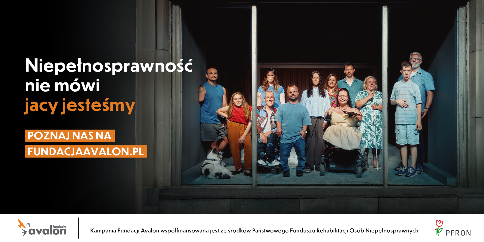 Fundacja Avalon rusza z nową kampanią społeczną „Niepełnosprawność nie mówi jacy jesteśmy”