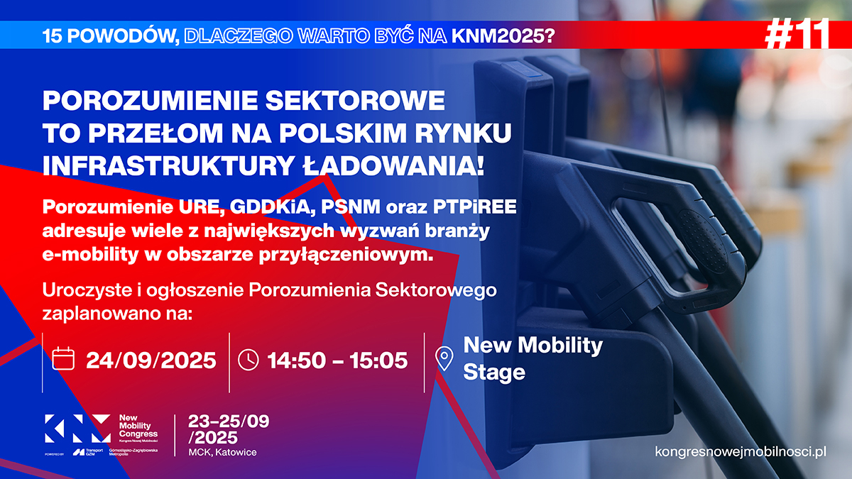 KNM 2025: Porozumienie Sektorowe – przełom w sektorze infrastruktury ładowania