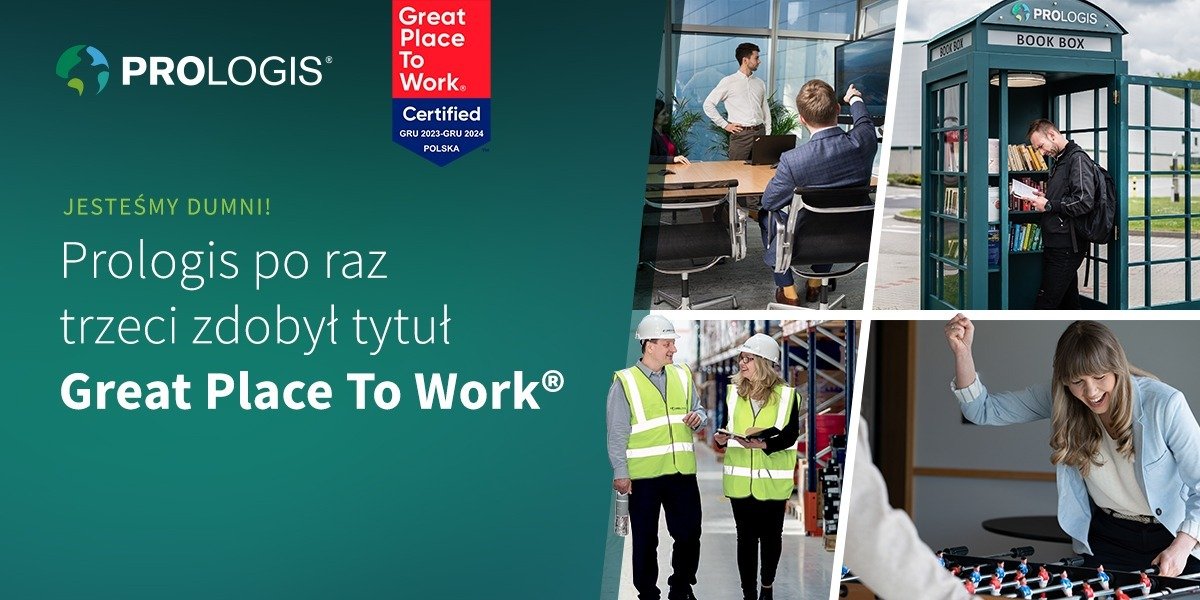 Prologis jest Great Place To Work® po raz trzeci z rzędu!