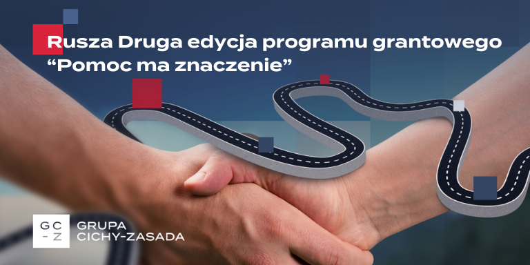 Grupa Cichy-Zasada ponownie przyzna granty w ramach programu „Pomoc ma znaczenie”