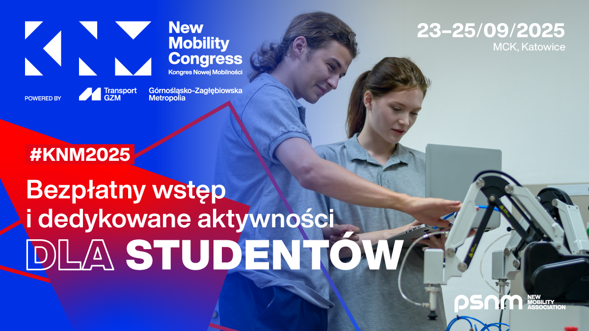 Kongres Nowej Mobilności z aktywnościami dla studentów
– warsztaty, konkursy, innowacje, networking i bezpłatny dostęp do wiedzy przyszłości