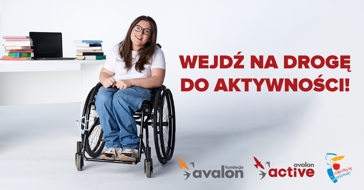 “Droga do Aktywności” - rusza nowy projekt Fundacji Avalon