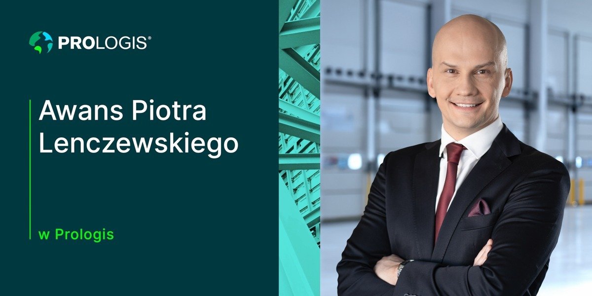 Awans Piotra Lenczewskiego w Prologis